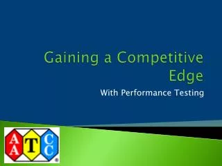 Gaining a Competitive Edge