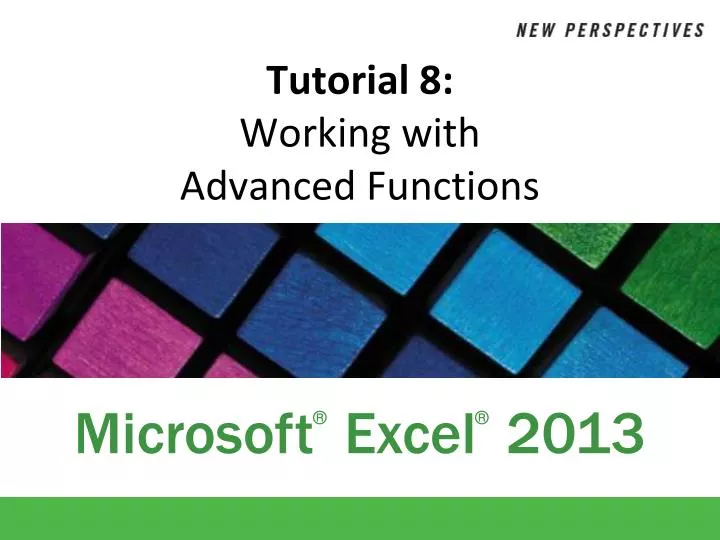 tutorial 8 working with advanced functions