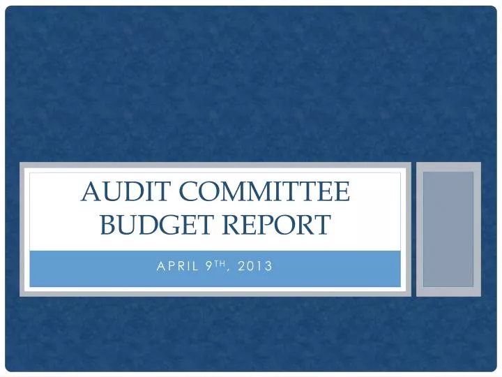 audit committee budget report