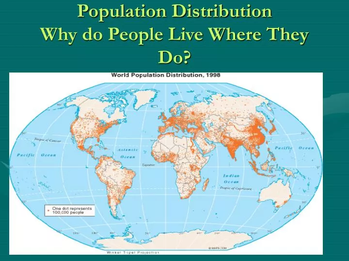 population distribution why do people live where they do