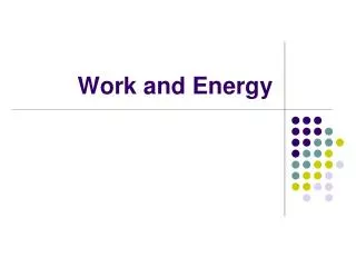 Work and Energy