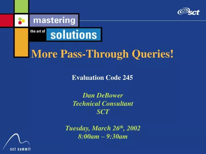 more pass through queries evaluation code 245