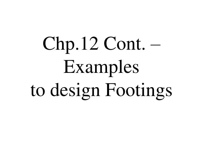 chp 12 cont examples to design footings