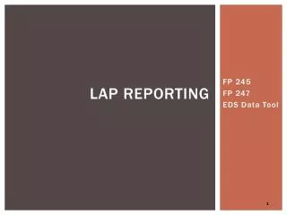 LAP Reporting