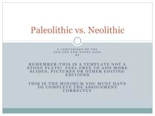 Paleolithic vs. Neolithic