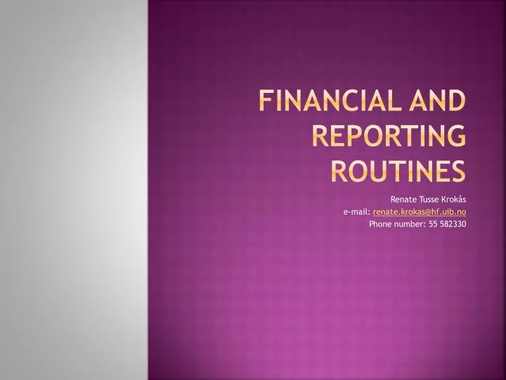 financial and reporting routines