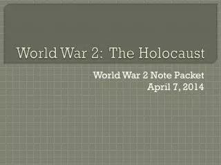 World War 2: The Holocaust