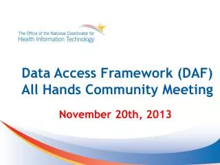 Data Access Framework (DAF) All Hands Community Meeting