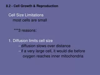 8.2 - Cell Growth &amp; Reproduction