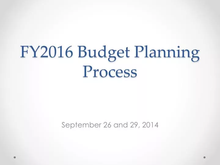 fy2016 budget planning process