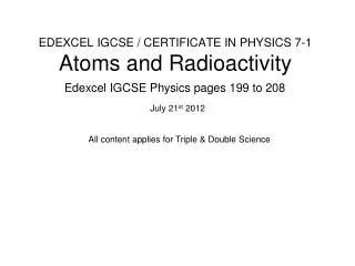 EDEXCEL IGCSE / CERTIFICATE IN PHYSICS 7-1 Atoms and Radioactivity