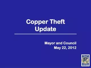 Copper Theft Update
