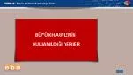 BÜYÜK HARFLERİN KULLANILDIĞI YERLER - slide 1