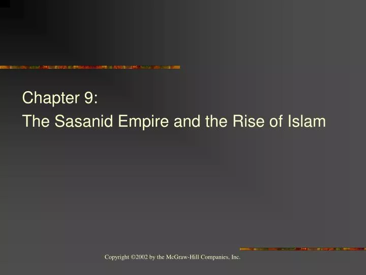 chapter 9 the sasanid empire and the rise of islam