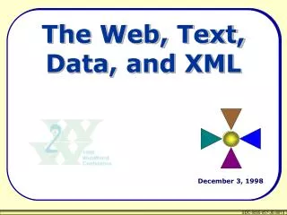 The Web, Text, Data, and XML