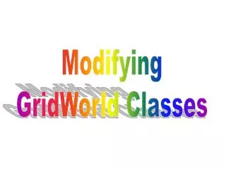 Modifying GridWorld Classes