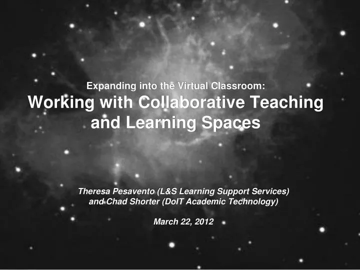 expanding into the virtual classroom working with collaborative teaching and learning spaces