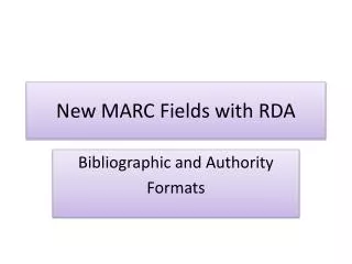 New MARC Fields with RDA