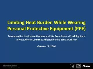 Limiting Heat Burden While Wearing Personal Protective Equipment (PPE)