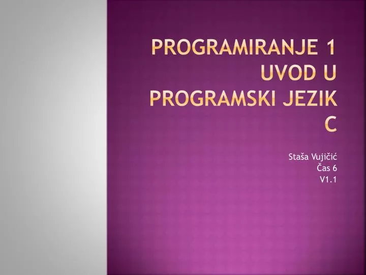 programiranje 1 uvod u programski jezik c