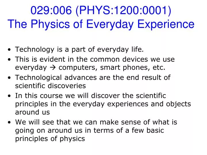 029 006 phys 1200 0001 the physics of everyday experience