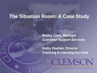 The Situation Room: A Case Study