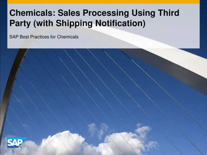 chemicals sales processing using third party with shipping notification