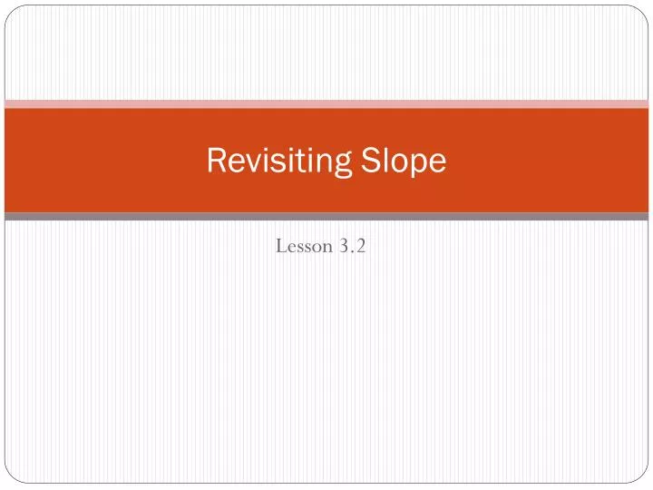 revisiting slope