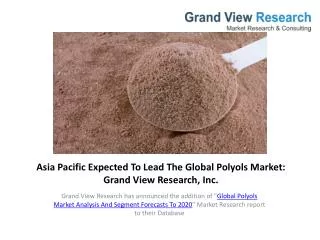 Research Report - Global Polyols Market Report To 2020.