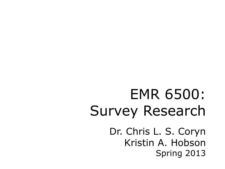 emr 6500 survey research