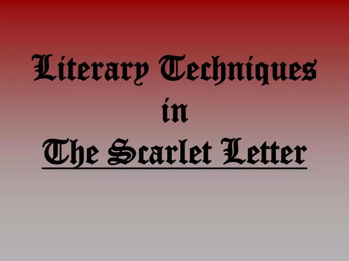 literary techniques in the scarlet letter