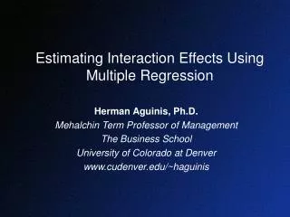 Estimating Interaction Effects Using Multiple Regression
