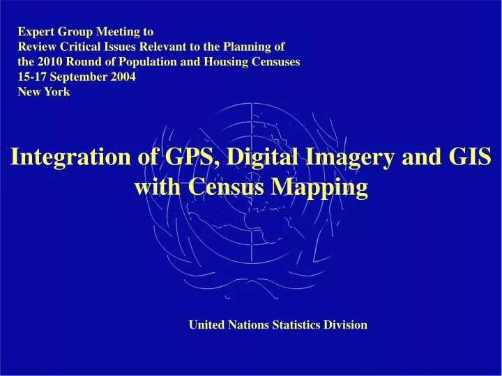 integration of gps digital imagery and gis with census mapping