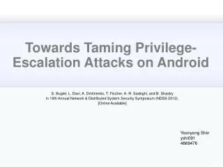 Towards Taming Privilege-Escalation Attacks on Android