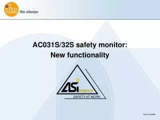 AC031S/32S safety monitor: New functionality