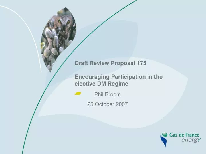 draft review proposal 175 encouraging participation in the elective dm regime