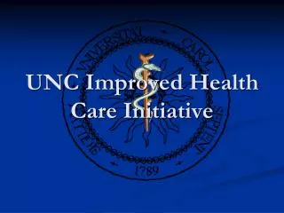 UNC Improved Health Care Initiative