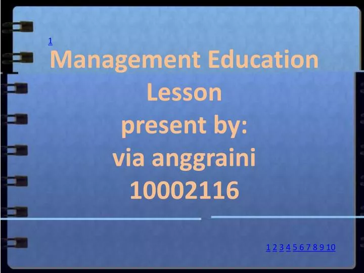 management education lesson present by via anggraini 10002116