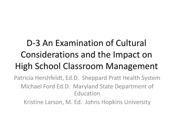 d 3 an examination of cultural considerations and the impact on high school classroom management