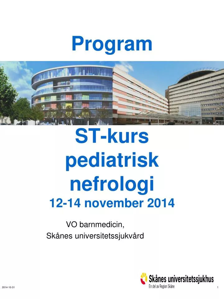 st kurs pediatrisk nefrologi 12 14 november 2014