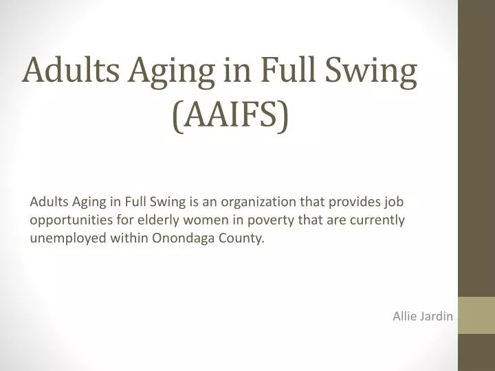 adults aging in full swing aaifs