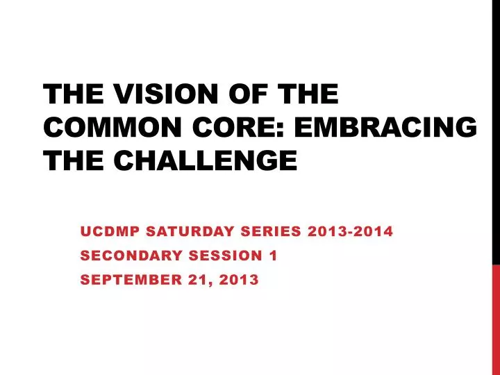 the vision of the common core embracing the challenge