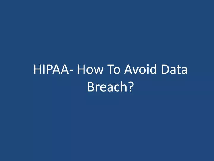 hipaa how to avoid data breach