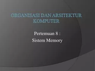 pertemuan 8 sistem memory