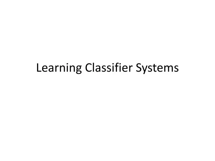 learning classifier systems