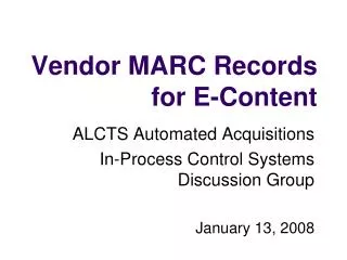 Vendor MARC Records for E-Content