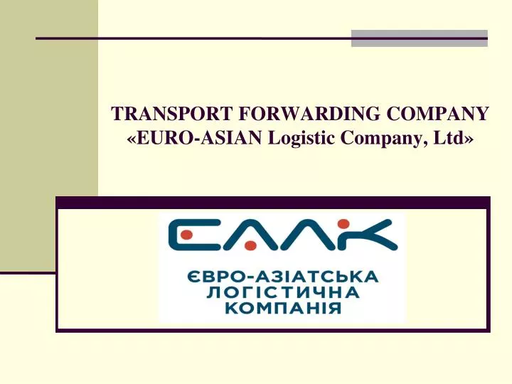 transport forwarding company euro asian logistic company ltd