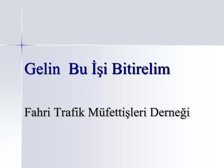 gelin bu i bitirelim