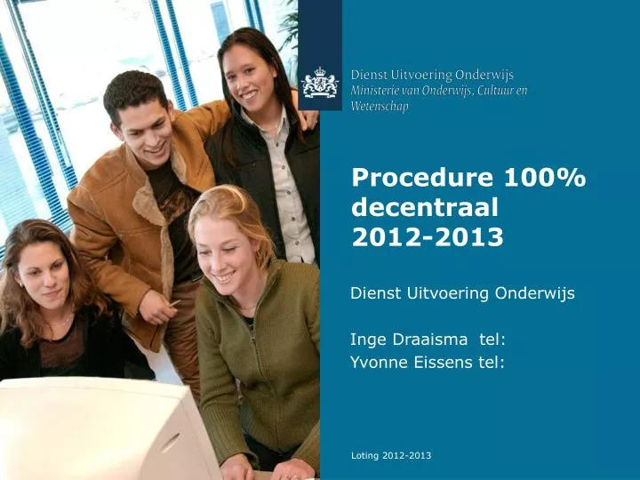 procedure 100 decentraal 2012 2013