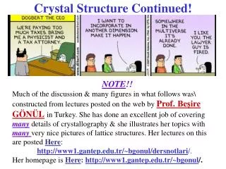 Crystal Structure Continued!